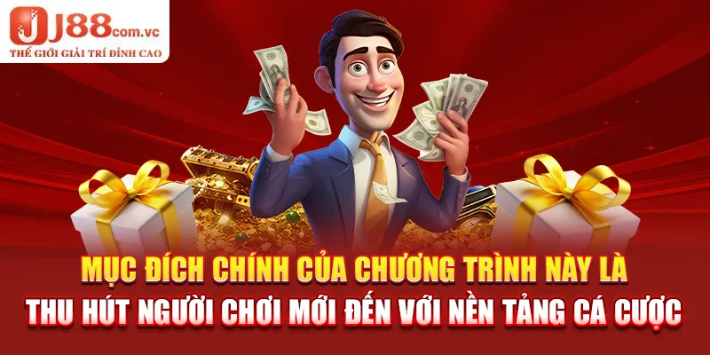 Mục đích chính của chương trình này là thu hút người chơi mới đến với nền tảng cá cược