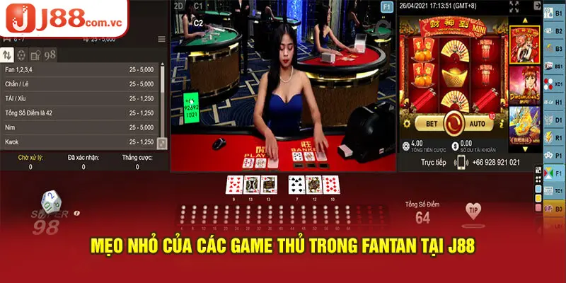 Mẹo nhỏ của các game thủ trong Fantan tại J88